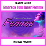 Embrace Your Inner Femme